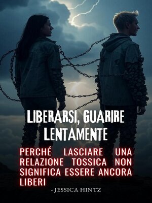 cover image of Liberarsi, guarire lentamente